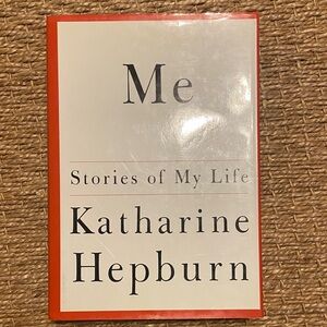 Me: Stories of My Life by Katharine Hepburn